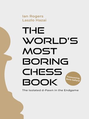 cover image of The World's Most Boring Chess Book